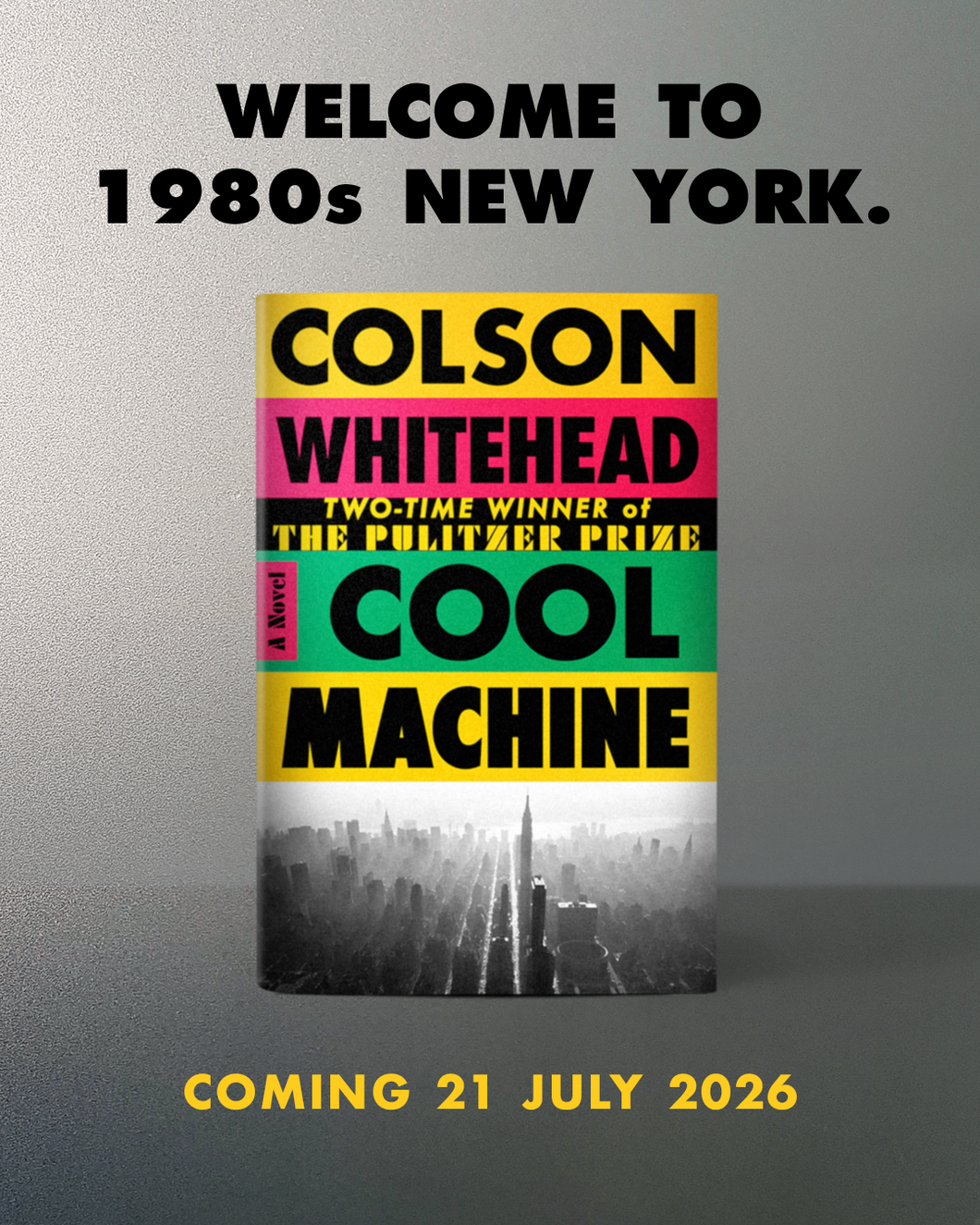 Pre-Order for 21st July 2026: Signed copy of Cool Machine by Colton Whitehead