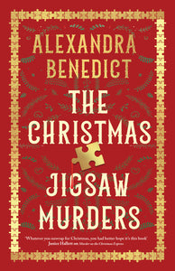 Pre-Order for November 9th: Signed Indie Exclusive Copy of The Christmas Jigsaw Murders by Alexandra Benedict