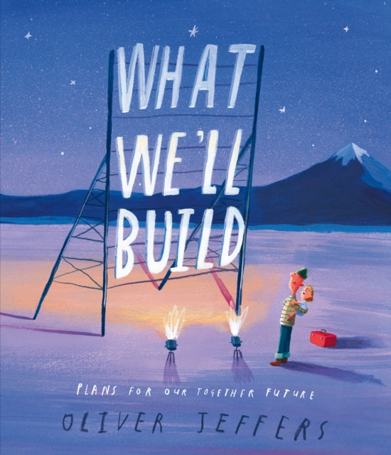 What We'll Build : Plans for Our Together Future-9780008382209