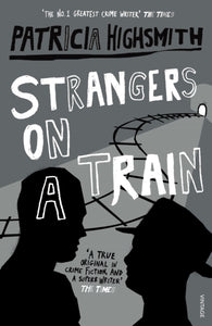 STRANGERS ON A TRAIN-9780099283072