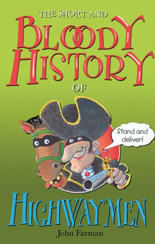 SHORT & BLOODY HISTORY OF HIGHWAYMEN-9780099407119