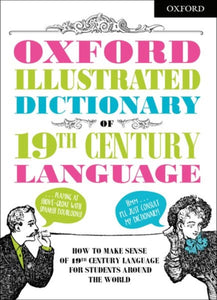 Oxford Illustrated Dictionary of 19th Century Language-9780192764003