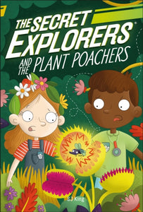 The Secret Explorers and the Plant Poachers-9780241445419