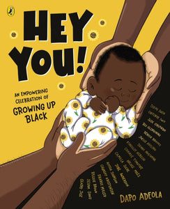 Hey You! : An empowering celebration of growing up Black-9780241521946