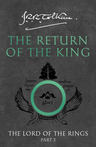 The Return of the King : The Lord of the Rings, Part 3-9780261103597
