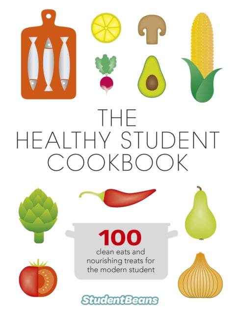 The Healthy Student Cookbook-9780297870005