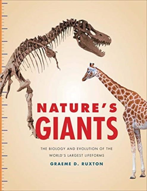 Nature's Giants : The Biology and Evolution of the World's Largest Lifeforms-9780300239881