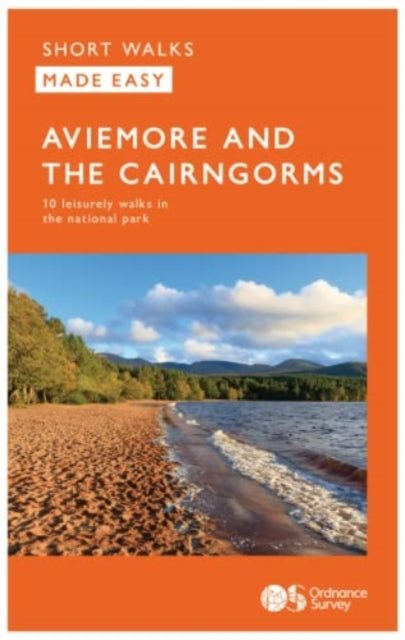 Aviemore and the Cairngorms : 10 Leisurely Walks-9780319092293