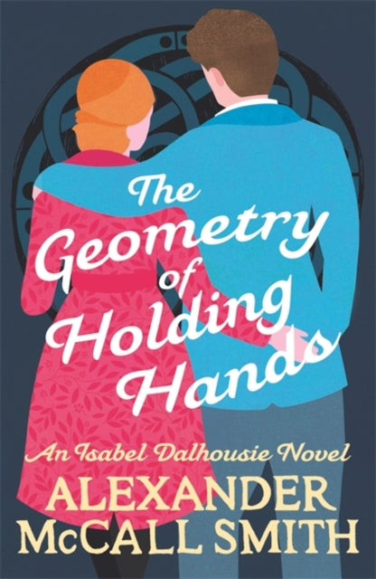 The Geometry of Holding Hands-9780349144092