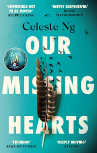 Our Missing Hearts : 'Will break your heart and fire up your courage' Mail on Sunday-9780349145167