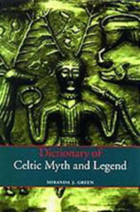 Dictionary of Celtic Myth and Legend-9780500279755