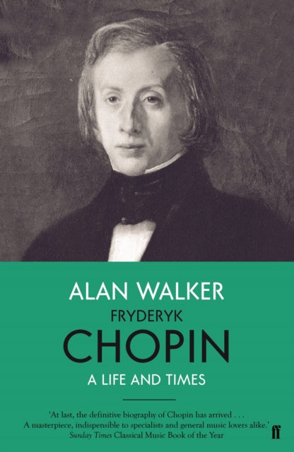 Fryderyk Chopin : A Life and Times-9780571348565