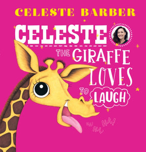 Celeste the Giraffe Loves to Laugh (PB)-9780702314698