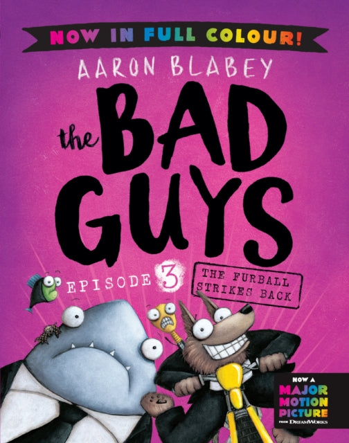 The Bad Guys 3 Colour Edition: The Furball Strikes     Back-9780702325984