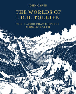 The Worlds of J.R.R. Tolkien : The Places that Inspired Middle-earth-9780711241275