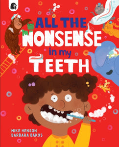 All the Nonsense in my Teeth-9780711266285