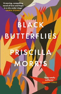 Black Butterflies : Longlisted for the Women's Prize-9780715654613