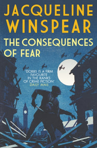 The Consequences of Fear : A spellbinding wartime mystery-9780749026684