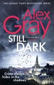Still Dark : Book 14 in the bestselling, must-read crime series-9780751564426