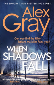 When Shadows Fall : Book 17 in the Sunday Times bestselling crime series-9780751576429