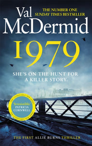 1979 : The unmissable first thriller in an electrifying, brand-new series from the Queen of Crime-9780751583076