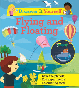 Discover It Yourself: Flying and Floating-9780753446423