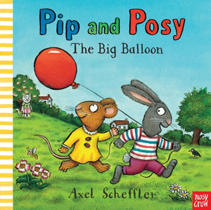 Pip and Posy: The Big Balloon-9780857631442