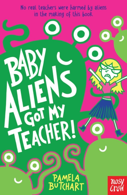 Baby Aliens Got My Teacher!-9780857632371