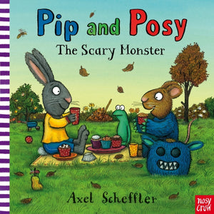 Pip and Posy: The Scary Monster-9780857632432