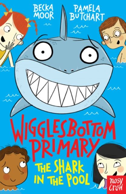 Wigglesbottom Primary: The Shark in the Pool-9780857634818