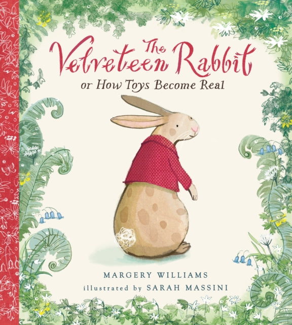Velveteen Rabbit : Or How Toys Become Real-9780857636966