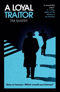 A Loyal Traitor : A Richard Knox Spy Thriller-9780861541683