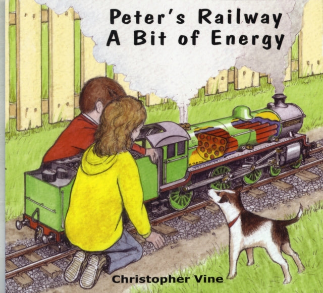 Peter's Railway a Bit of Energy-9780955335976
