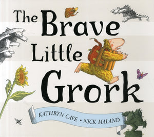 The Brave Little Grork-9780993107825