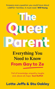 The Queer Parent : Everything You Need to Know From Gay to Ze-9781035001828