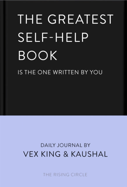 The Greatest Self-Help Book (is the one written by you) : A Daily Journal for Gratitude, Happiness, Reflection and Self-Love-9781035005185