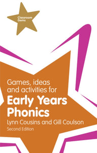 Games, Ideas and Activities for Early Years Phonics-9781292000978