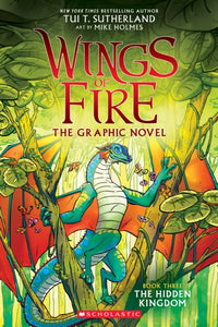 The Hidden Kingdom (Wings of Fire Graphic Novel #3    ) : 3-9781338344059