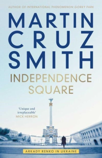 Independence Square : Arkady Renko in Ukraine-9781398510425