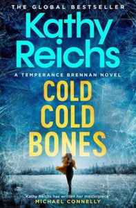 Cold, Cold Bones : The brand new Temperance Brennan thriller-9781398510814