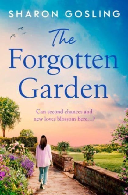 The Forgotten Garden : Warm, romantic, enchanting - the new novel from the author of The Lighthouse Bookshop-9781398519176