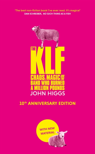The KLF : Chaos, Magic and the Band who Burned a Million Pounds-9781399610353