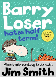 Barry Loser Hates Half Term-9781405269148