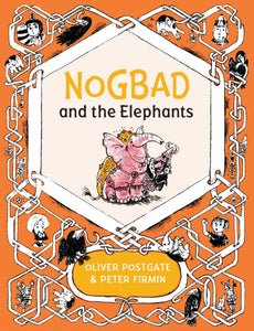 Nogbad and the Elephants-9781405281423
