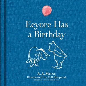 Winnie-the-Pooh: Eeyore Has a Birthday-9781405282949