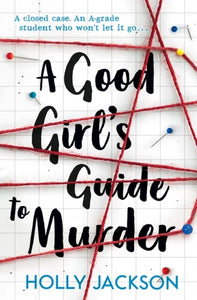 A Good Girl's Guide to Murder-9781405293181