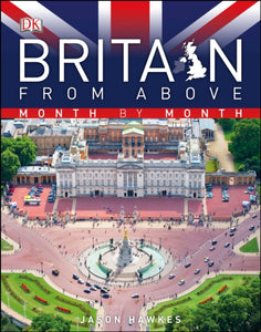 BRITAIN FROM ABOVE MONTH BY MONTH-9781405394338