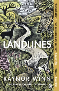 Landlines : The remarkable story of a thousand-mile journey across Britain from the million-copy bestselling author of The Salt Path-9781405947787