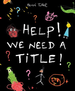 Help! We Need a Title!-9781406351644