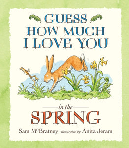 Guess How Much I Love You in the Spring-9781406357431